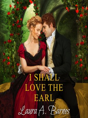 cover image of I Shall Love the Earl